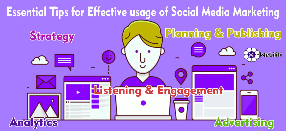 essential tips for Effective usage of social media marketing