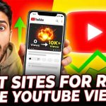Best Sites for Real Free YouTube Views